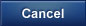 Cancel